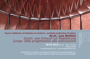 Export: architetti sudtirolesi all´estero: Arch. Leo Bettini: Zurigo: dalla progettazione alla realizzazione