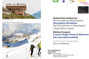 Buchvorstellung: Hochalpine Architekur Gabriel Kerschbaumer - Vortrag: Die Schutzhütten im Alpenbogen Matteo Scagnol