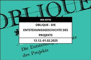 OBLIQUE - Die Entstehungsgeschichte des Projekts