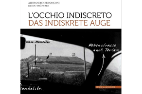 Buch im Rahmen des „Spazio Libro“ DAS INDISKRETE AUGE SPIONAGEFOTOGRAFIE VOM BAU DES ITALIENISCHEN ALPENWALLS IN SÜDTIROL 