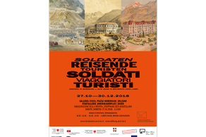 Ausstellung: Soldaten Reisende Touristen - Südtirol in Bewegung 1850 - 1950