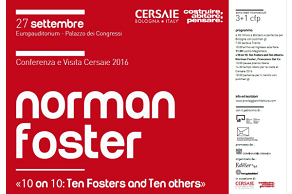 we suggest.. Vortrag und Tour Cersaie BOLOGNA 2016: Norman Foster